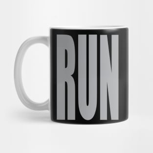 RUN! Big and Bold Text Mug